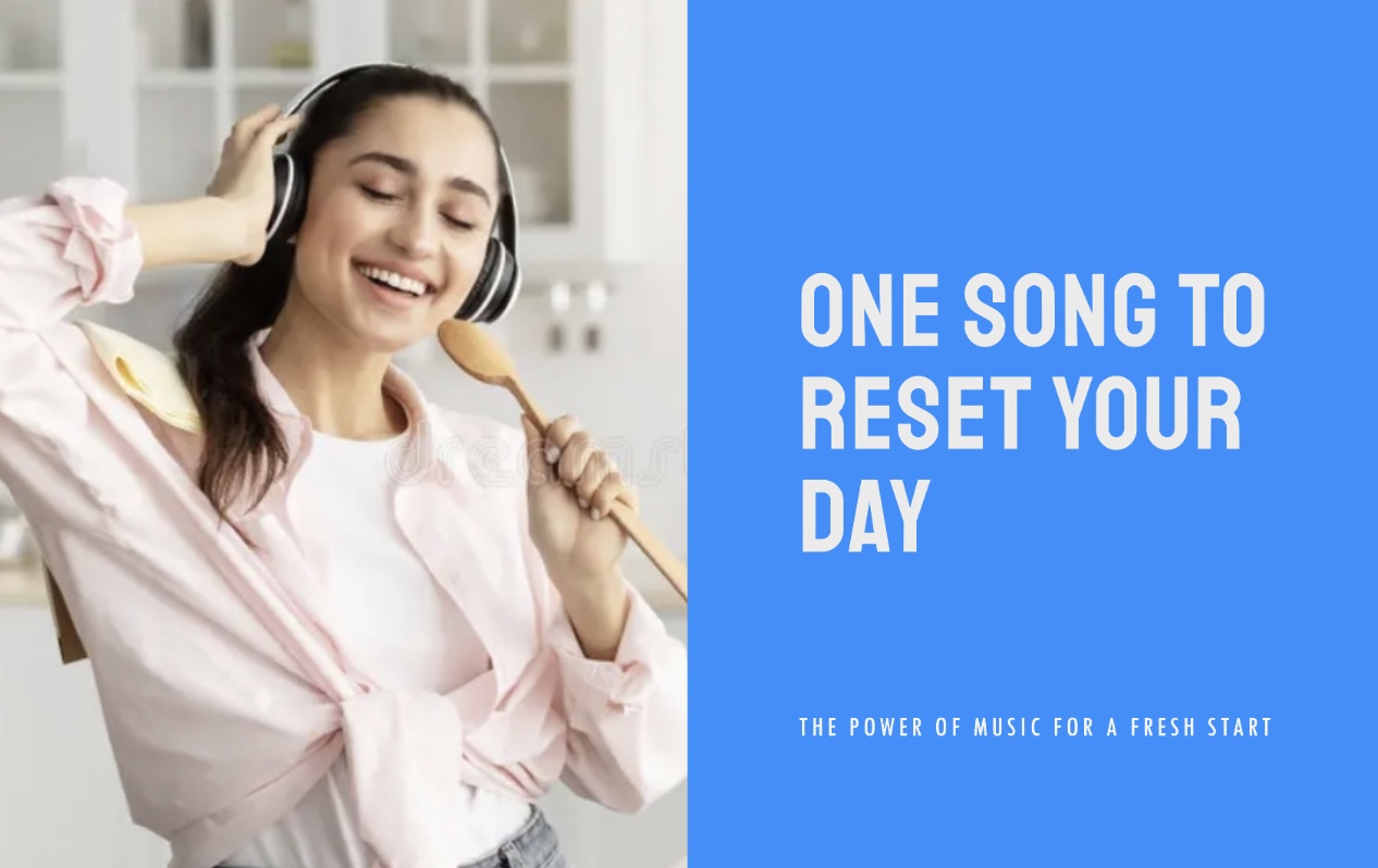 Read more about the article One Song to Reset Your Day: The Power of Music for a Fresh Start